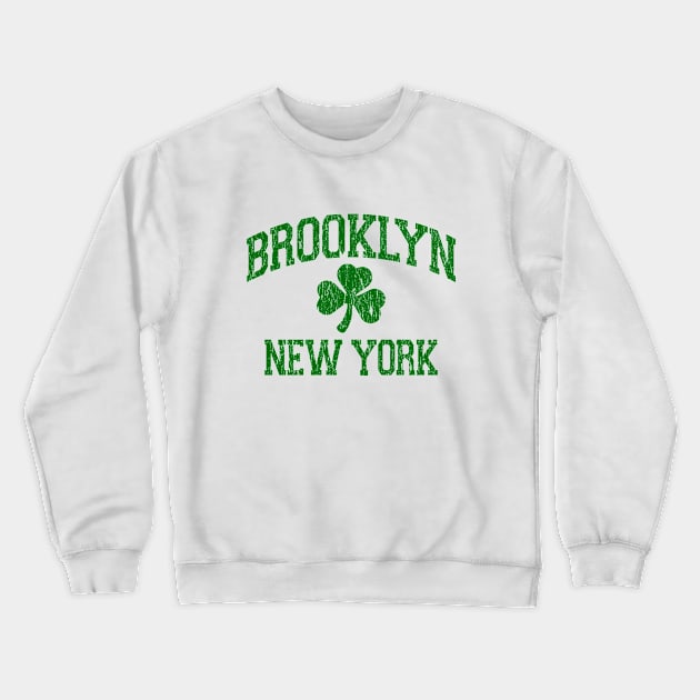 Brooklyn NY Distressed St. Patrick's Crewneck Sweatshirt by FireflyCreative